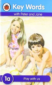 Key Words with Peter and Jane #1 Play with Us a Series