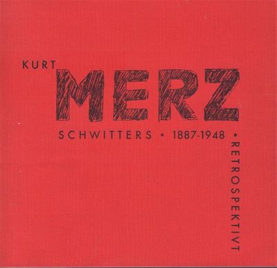 Merz. Kurt Schwitters, 1887-1948, retrospektivt.