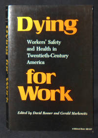 cover of Dying for Work: Workers' Safety and Health in Twentieth-Century America; edited by David Rosner and Gerald Markowitz
