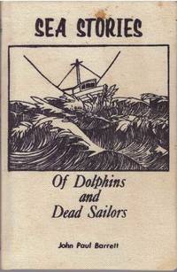 image of SEA STORIES; Of Dolphins and Dead Sailors