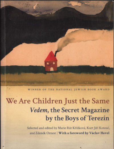 WE ARE CHILDREN JUST THE SAME. Vedem, the Secret…