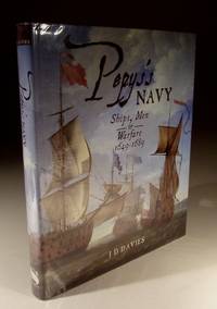 Pepys's Navy - Ships, Men and Warfare 1649-1689
