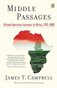 Middle Passages : African American Journeys to Africa, 1787-2005