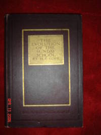 image of The Evolution of the Sunday School (modern Sunday School Manuals)