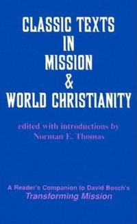 Classic Texts in Mission & World Christianity: 0020 (American Society of Missiology)