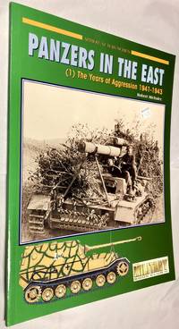 Panzers in the East (1) The Years of Aggression 1941-1943