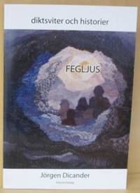 Fegljus. Diktsviter och historier, några på…