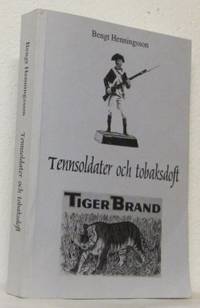 Tennsoldater och tobaksdoft.