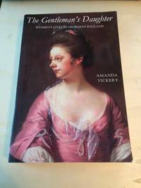 image of The Gentleman's Daughter: Women's Lives in Georgian England