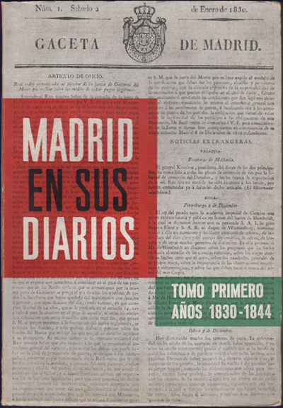 Madrid en sus diarios I: años 1830-1844