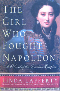 The Girl Who Fought Napoleon: A Novel of the Russian Empire