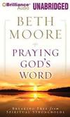 Praying God&#039;s Word: Breaking Free from Spiritual Strongholds by Beth Moore - 2009-02-03