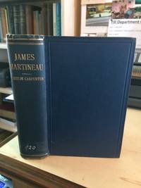 cover of James Martineau: Theologian and Teacher. A Study of His Life and Thought