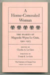 A Home-Concealed Woman: The Diaries of Magnolia Wynn Le Guin, 1901-1913
