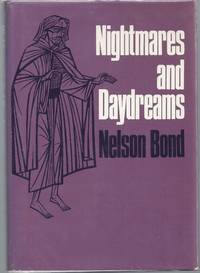 Nightmares and Daydreams by Bond, Nelson - 1946