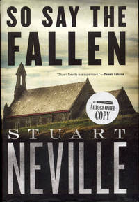 So Say the Fallen by Stuart Neville - 2016