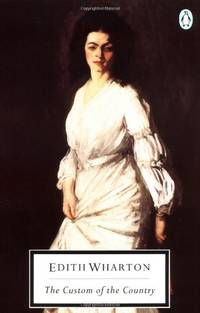 The Custom of the Country (Twentieth Century Classics S.)