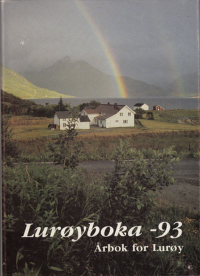 LURØYBOKA -93. Årbok for Lurøy. Red: Rune Bang.