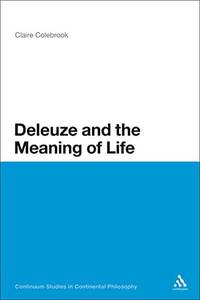 Deleuze and the Meaning of Life