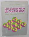 Los Comuneros de Santa Elena: Tierra, familia y propiedad