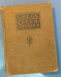 Gregg Speed Studies by John Robert Gregg - 1917