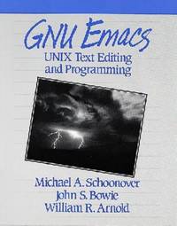 GNU Emacs : UNIX Text Editing Programming