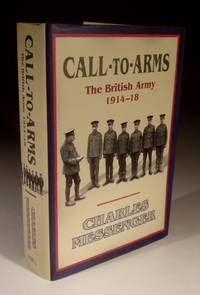 Call to Arms - the British Army 1914-1918