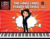 Lang Lang Piano Academy -- the Lang Lang Piano Method : Level 1, Book and Downloadable Audio