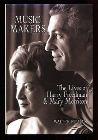 Music Makers: The Lives of Harry Freedman and Mary Morrison