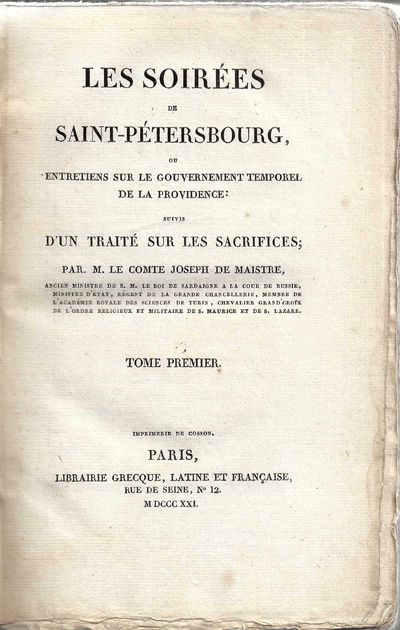 Les soirées de Saint-Pétersbourg, ou entretiens sur le gouvernement temporel de la providence: suivi d'un traité sur les sacrifices; par... I-II. (photo 2)