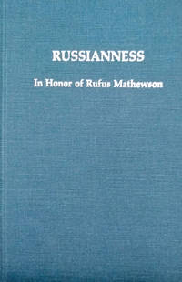 Russianness: Studies on a Nation's Identity:  In Honor of Rufus Mathewson,  1918-1978