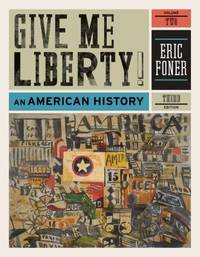 cover of Give Me Liberty! Vol. 2 : An American History