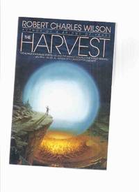 image of The Harvest -by Robert Charles Wilson -a Signed Copy