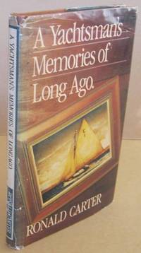 A Yachtsman's Memories of Long Ago