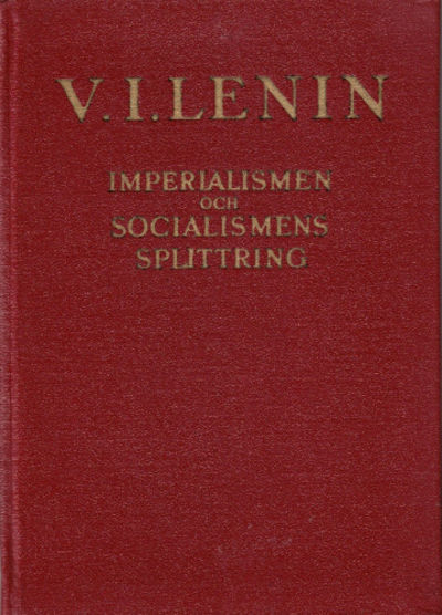 IMPERIALISMENS OCH SOCIALISMENS SPLITTRING.