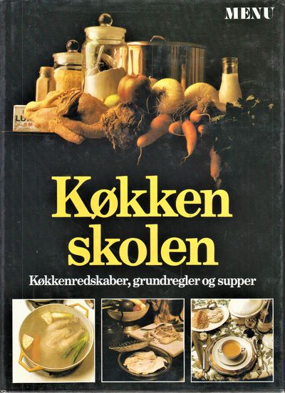 Køkkenskolen: Køkkenredskaber, grundregler og…