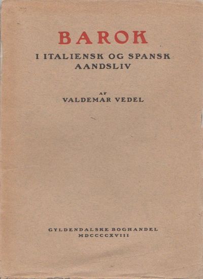 Barok i italiensk og spansk aandsliv.