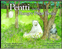 image of Pentti and the Hungry Polar Bears