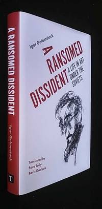 A Ransomed Dissident: A Life in Art Under the Soviets