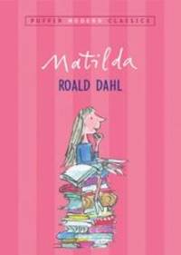 Matilda (Turtleback School &amp; Library Binding Edition) (Puffin Modern Classics) by Roald Dahl - 2004-09-23