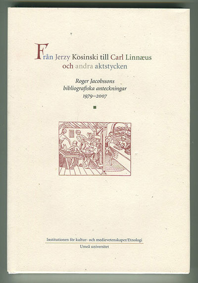 Från Jerzy Kosinski till Carl Linnæus och andra…