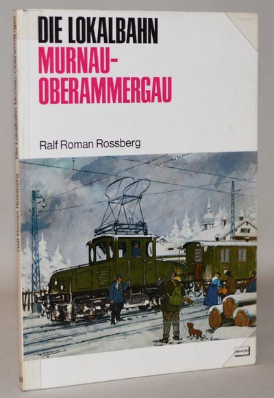 Die Lokalbahn Murnau-Oberammergau - Urzelle des…