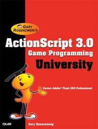 ActionScript 3. 0 Game Programming University