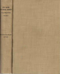 Ancient Town Records Volume I: New Haven Town Records 1649-1662