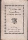 Le Keepsake Fantastique: Poesies, Chroniques et Essais. Theatre Inedit Correspondance