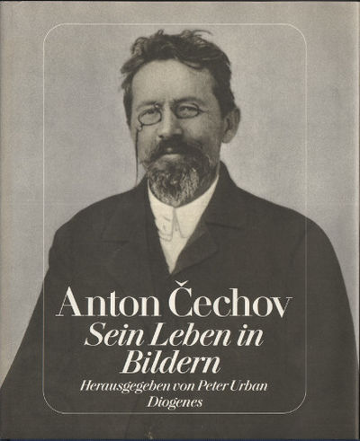 ANTON CECHOV. Sein Leben in Bildern.