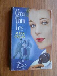 Over Thin Ice by Mark Cross - First edition first printing - 1958 - from Scene of the Crime Books, IOBA (SKU: biblio12313)
