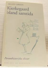 Kierkegaard bland samtida. Personhistoriska…
