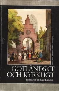 Gotländskt och kyrkligt Festskrift till Ove Lundin