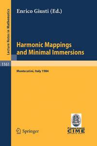 Harmonic Mappings and Minimal Immersion : Lectures given at the 1st 1984 Session of the Centro...